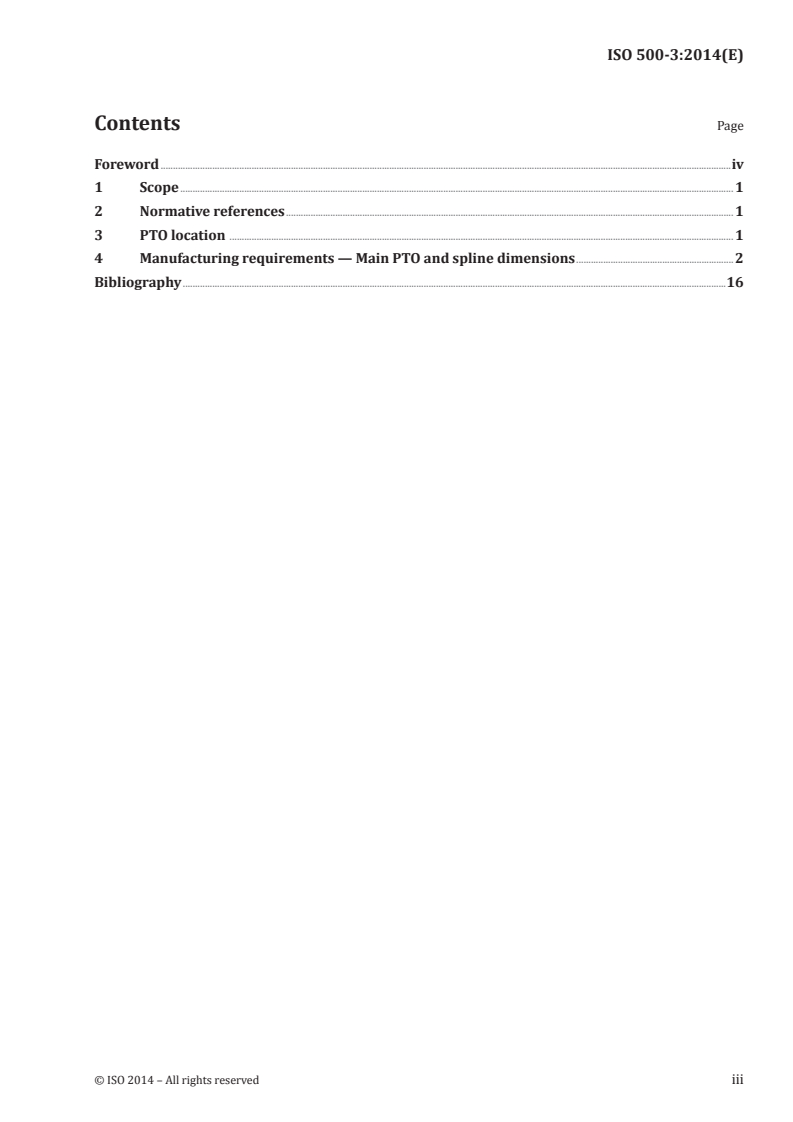 ISO 500-3:2014 - Agricultural tractors — Rear-mounted power take-off types 1, 2, 3 and 4 — Part 3: Main PTO dimensions and spline dimensions, location of PTO
Released:3/18/2014