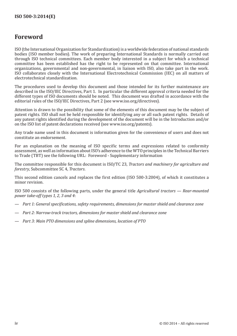 ISO 500-3:2014 ISO 500-3:2014 - Agricultural tractors — Rear-mounted power take-off types 1, 2, 3 and 4 — Part 3: Main PTO dimensions and spline dimensions, location of PTO
Released:3/18/2014 - Page 4 preview