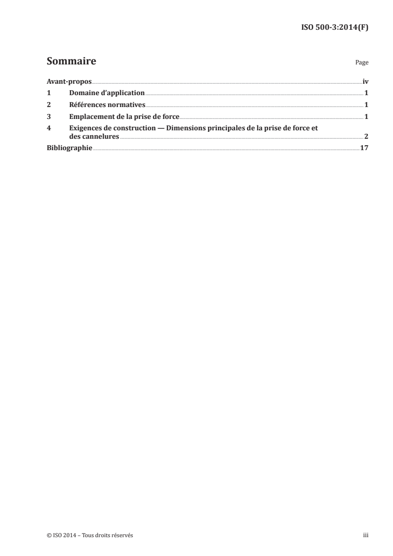 ISO 500-3:2014 - Tracteurs agricoles — Prises de force montées à l'arrière des types 1, 2, 3 et 4 — Partie 3: Dimensions principales de la prise de force et dimensions des cannelures, emplacement de la prise de force
Released:3/18/2014