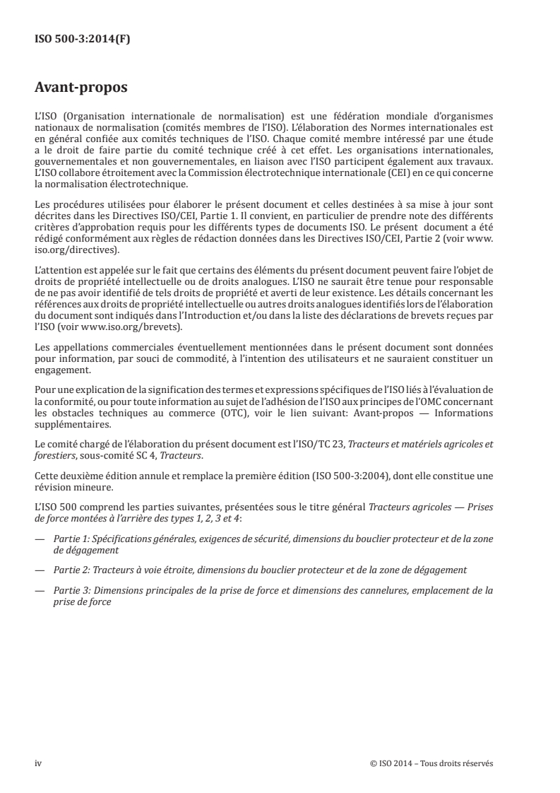 ISO 500-3:2014 ISO 500-3:2014 - Tracteurs agricoles — Prises de force montées à l'arrière des types 1, 2, 3 et 4 — Partie 3: Dimensions principales de la prise de force et dimensions des cannelures, emplacement de la prise de force
Released:3/18/2014 - Page 4 preview