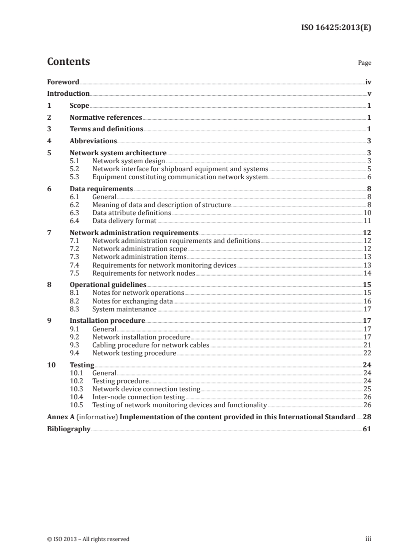 ISO 16425:2013 - Ships and marine technology — Guidelines for the installation of ship communication networks for shipboard equipment and systems
Released:1/22/2013