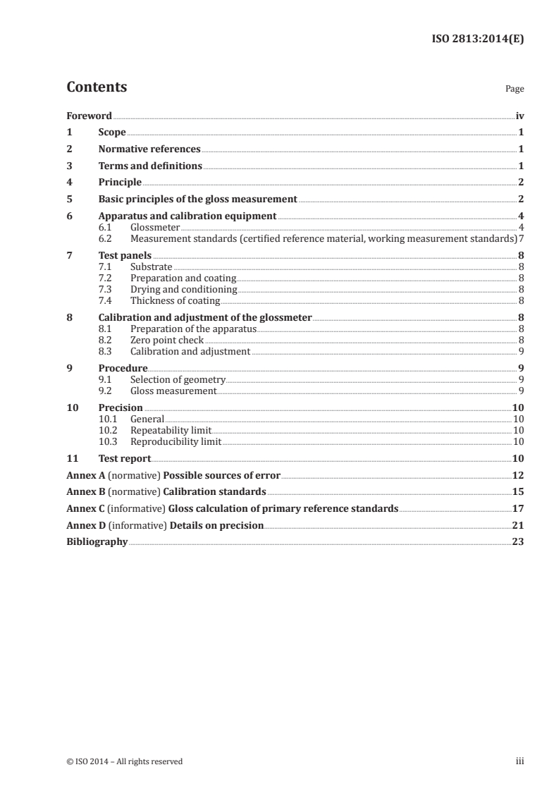 ISO 2813:2014 - Paints and varnishes — Determination of gloss value at 20°, 60° and 85°
Released:9/18/2014