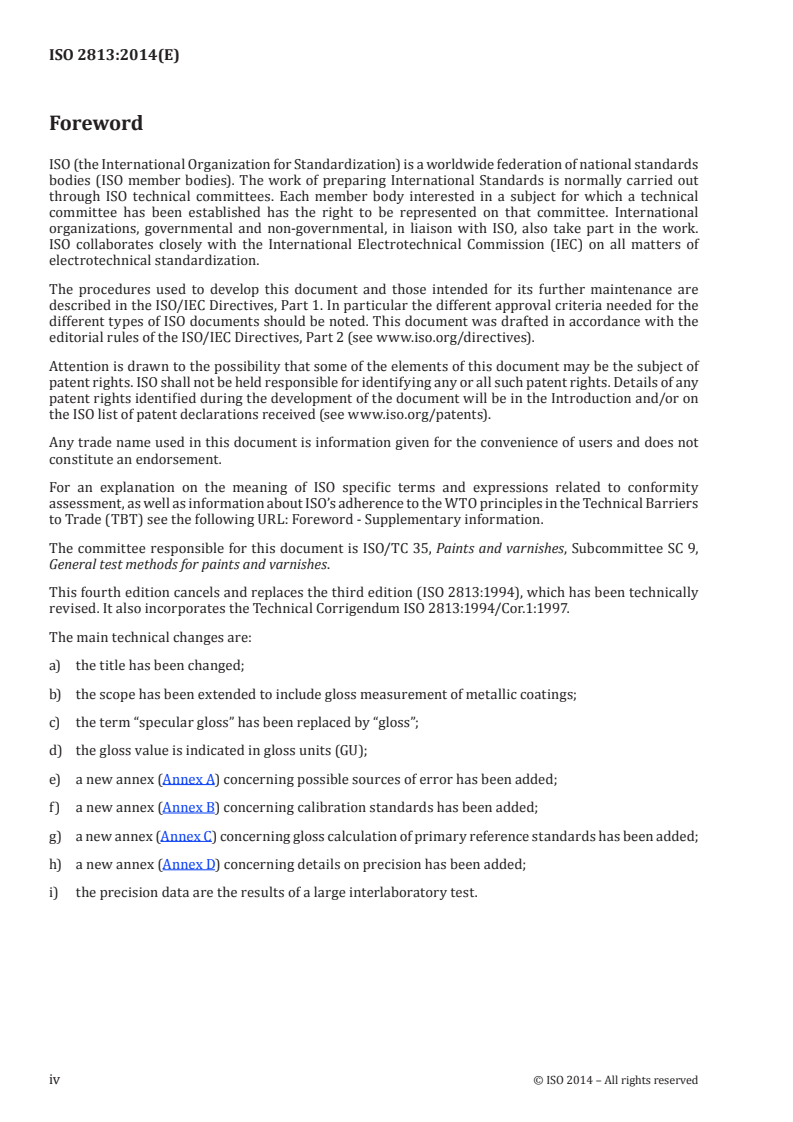 ISO 2813:2014 ISO 2813:2014 - Paints and varnishes — Determination of gloss value at 20°, 60° and 85°
Released:9/18/2014 - Page 4 preview