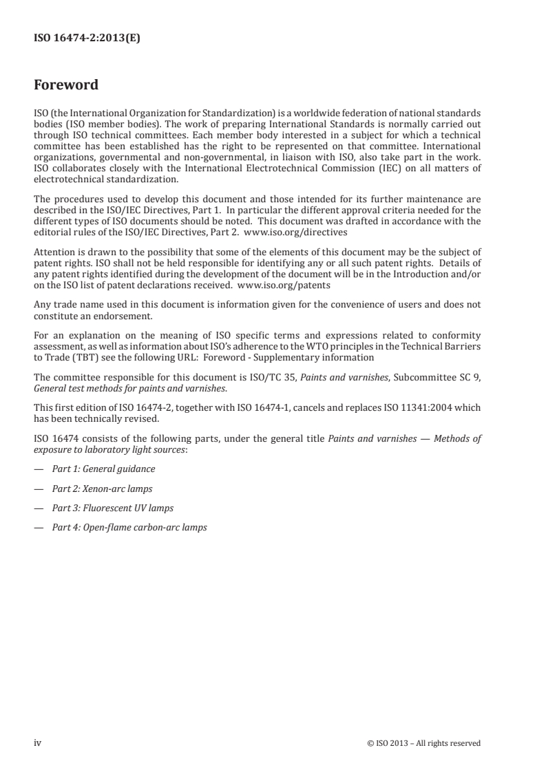 ISO 16474-2:2013 ISO 16474-2:2013 - Paints and varnishes — Methods of exposure to laboratory light sources — Part 2: Xenon-arc lamps
Released:11/6/2013 - Page 4 preview