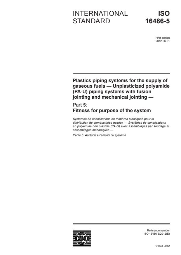 ISO 16486-5:2012 - Plastics piping systems for the supply of gaseous fuels - Unplasticized polyamide (PA-U) piping systems with fusion jointing and mechanical jointing
