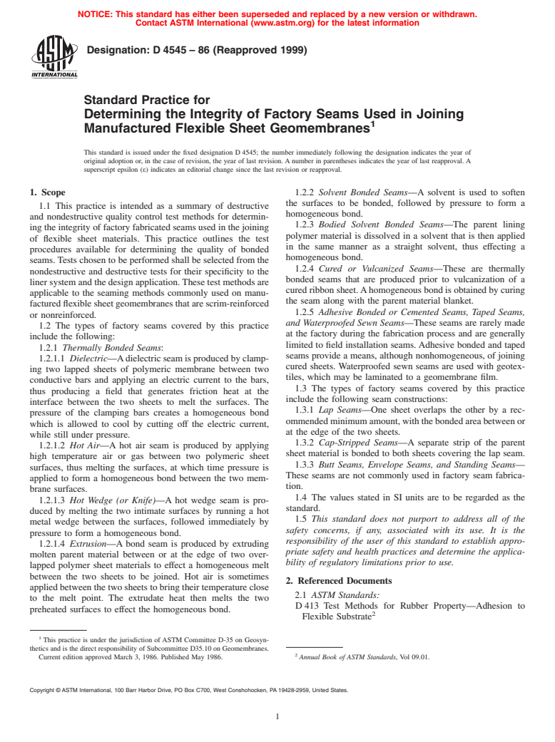 ASTM D4545-86(1999) - Standard Practice for Determining the Integrity of Factory Seams Used in Joining Manufactured Flexible Sheet Geomembranes (Withdrawn 2008)