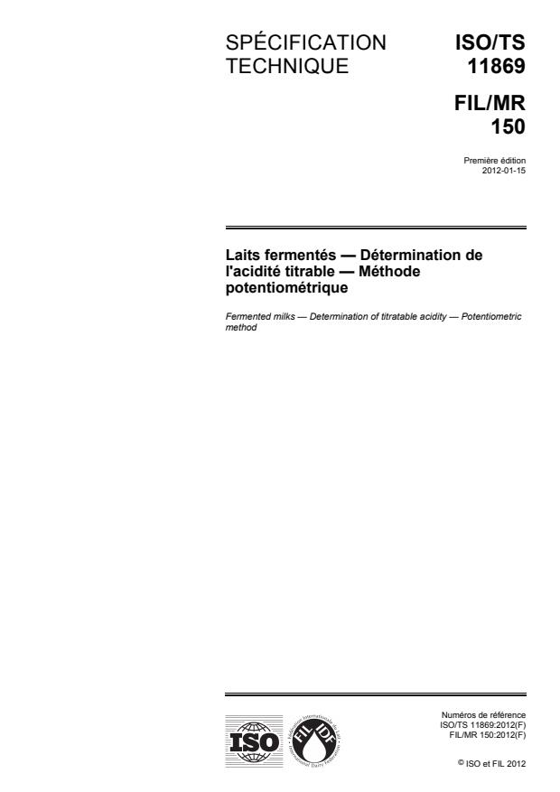 ISO/TS 11869:2012 - Laits fermentés -- Détermination de l'acidité titrable -- Méthode potentiométrique