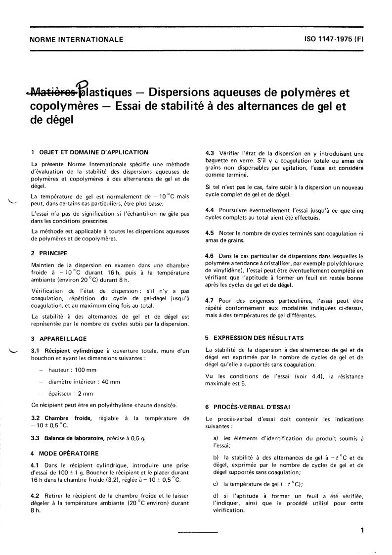 ISO 1147:1975 - Plastics — Aqueous dispersions of polymers and copolymers — Freeze-thaw cycle stability test
Released:6/1/1975