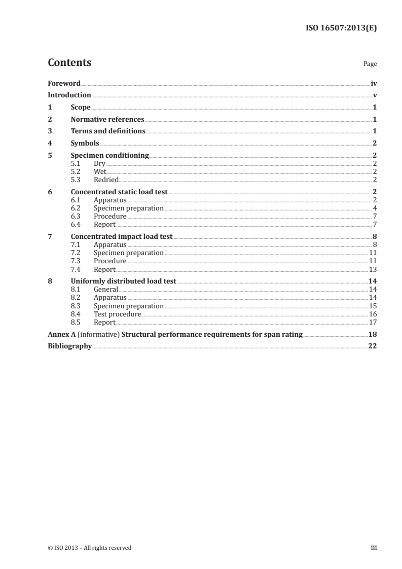 ISO 16507:2013 - Timber structures — Uniform, concentrated static and concentrated impact loads on wood-based roof and floor panel assemblies — Test methods
Released:9/2/2013