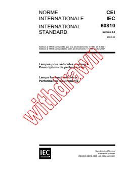 IEC 60810:1993+AMD1:1994+AMD2:2001 CSV - Lamps for road vehicles - Performance requirements
Released:2/20/2002
Isbn:283186111X - Page 1 preview