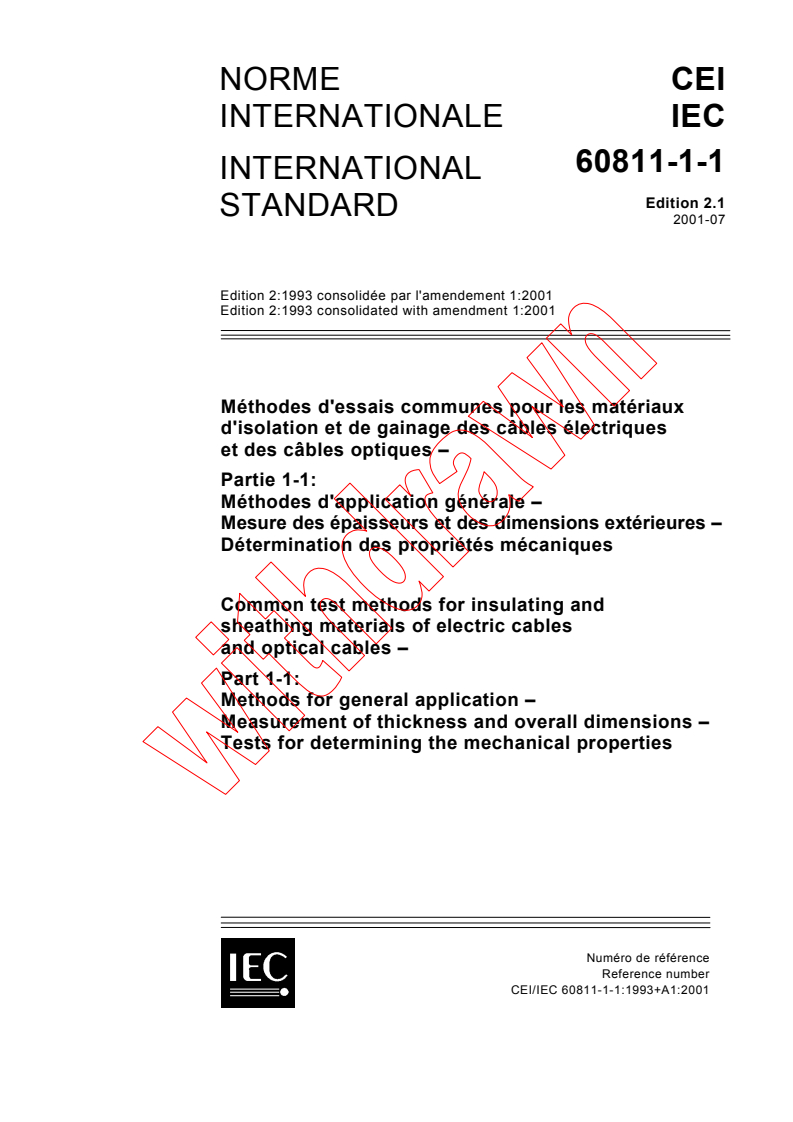 IEC 60811-1-1:1993+AMD1:2001 CSV - Common test methods for insulating and sheathing materials of electric cables and optical cables - Part 1-1: Methods for general application - Measurement of thickness and overall dimensions - Tests for determining the mechanical properties
Released:7/4/2001
Isbn:2831857708