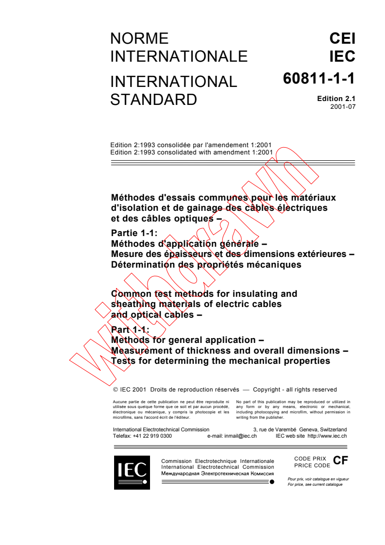 IEC 60811-1-1:1993+AMD1:2001 CSV - Common test methods for insulating and sheathing materials of electric cables and optical cables - Part 1-1: Methods for general application - Measurement of thickness and overall dimensions - Tests for determining the mechanical properties
Released:7/4/2001
Isbn:2831857708