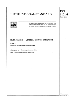 ISO 1151-1:1988 ISO 1151-1:1988 - Flight dynamics — Concepts, quantities and symbols — Part 1: Aircraft motion relative to the air
Released:4/28/1988 - Page 1 preview