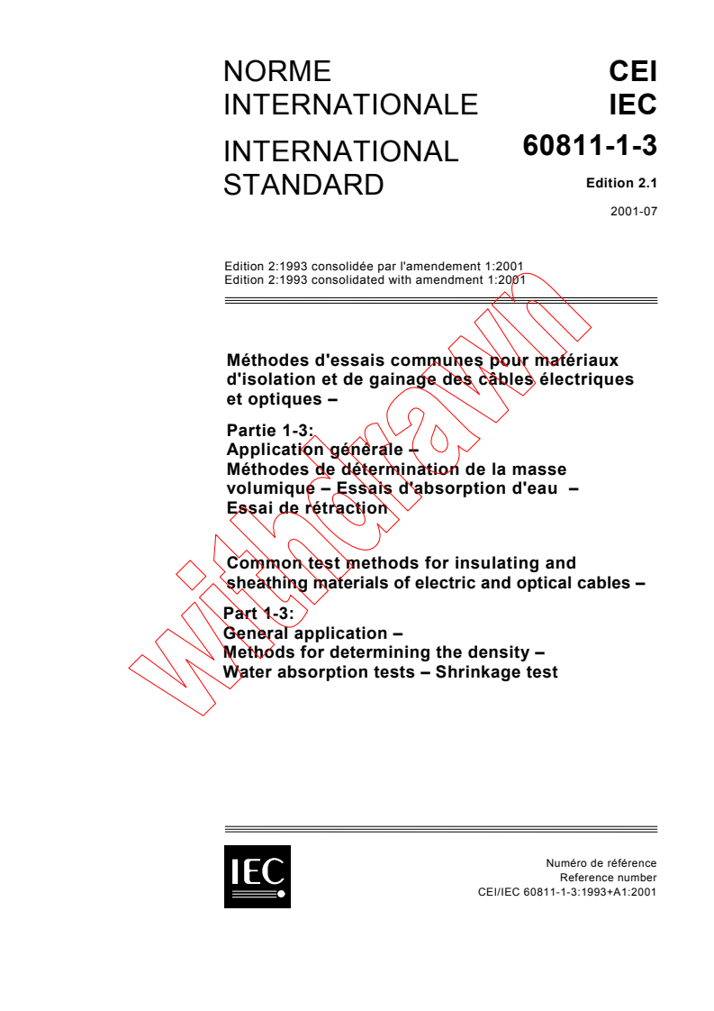 IEC 60811-1-3:1993+AMD1:2001 CSV - Common test methods for insulating and sheathing materials of electric and optical cables - Part 1-3: General application -Methods for determining the density - Water absorption tests - Shrinkage test
Released:7/18/2001
Isbn:2831858631