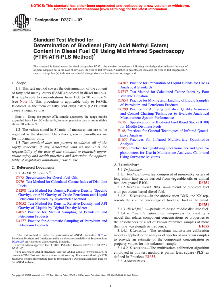 ASTM D7371-07 - Standard Test Method for Determination of Biodiesel (Fatty Acid Methyl Esters) Content in Diesel Fuel Oil Using Mid Infrared Spectroscopy (FTIR-ATR-PLS Method)