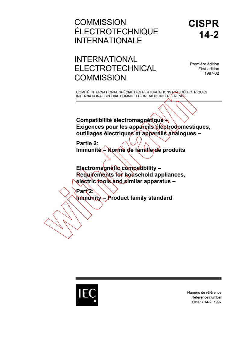 CISPR 14-2:1997 - Electromagnetic compatibility - Requirements for household appliances, electric tools and similar apparatus - Part 2: Immunity - Product family standard
Released:2/7/1997
Isbn:2831836875