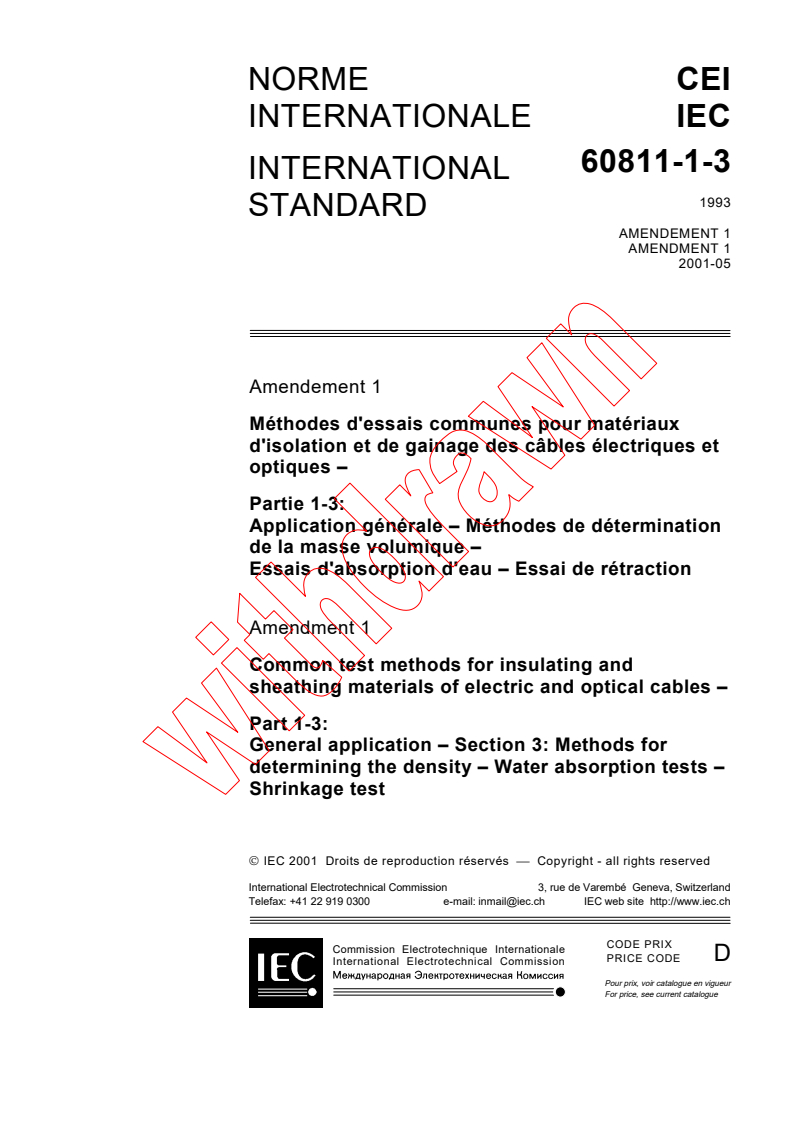 IEC 60811-1-3:1993/AMD1:2001 - Amendment 1 - Insulating and sheathing materials of electric cables - Common test
methods - Part 1: General application - Section 3: Methods for
determining the density - Water absorption tests - Shrinkage test
Released:5/8/2001
Isbn:2831857856