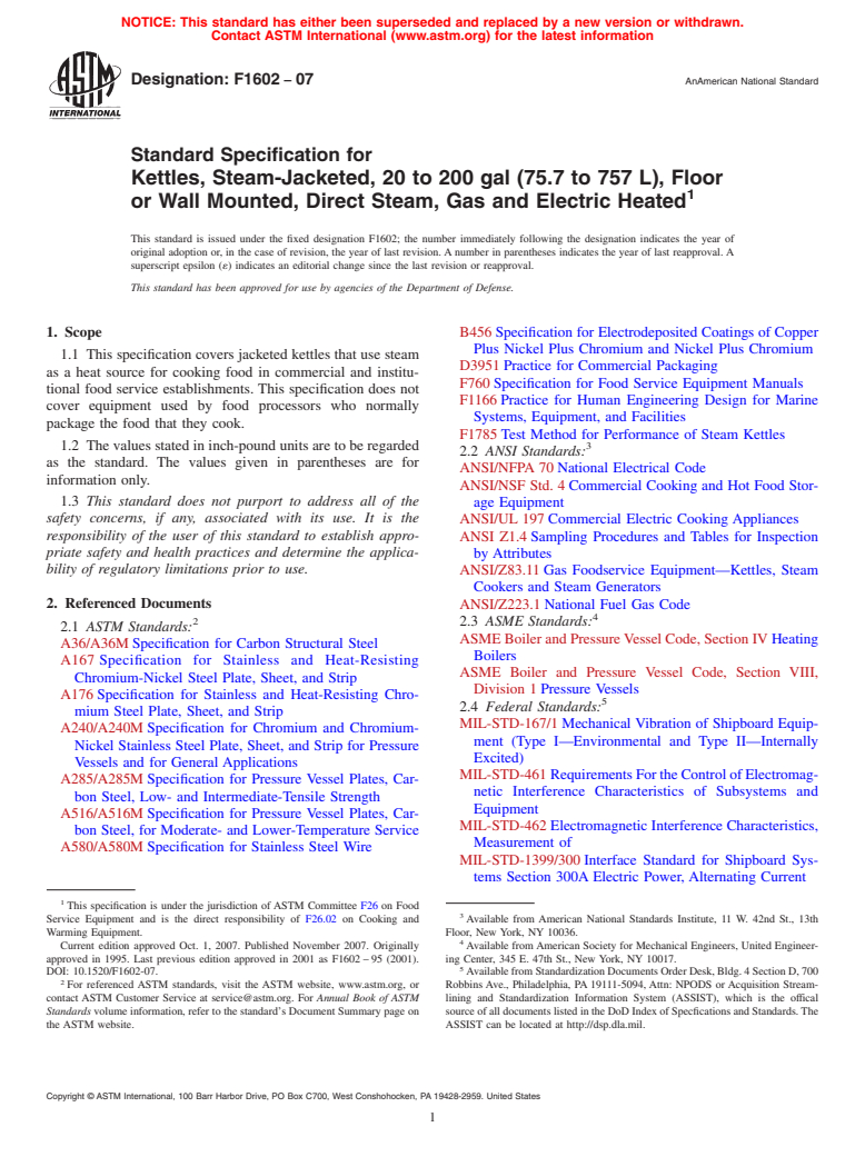 ASTM F1602-07 - Standard Specification for Kettles, Steam-Jacketed, 20 to 200 gal (75.7 to 757 L), Floor or Wall Mounted, Direct Steam, Gas and Electric Heated