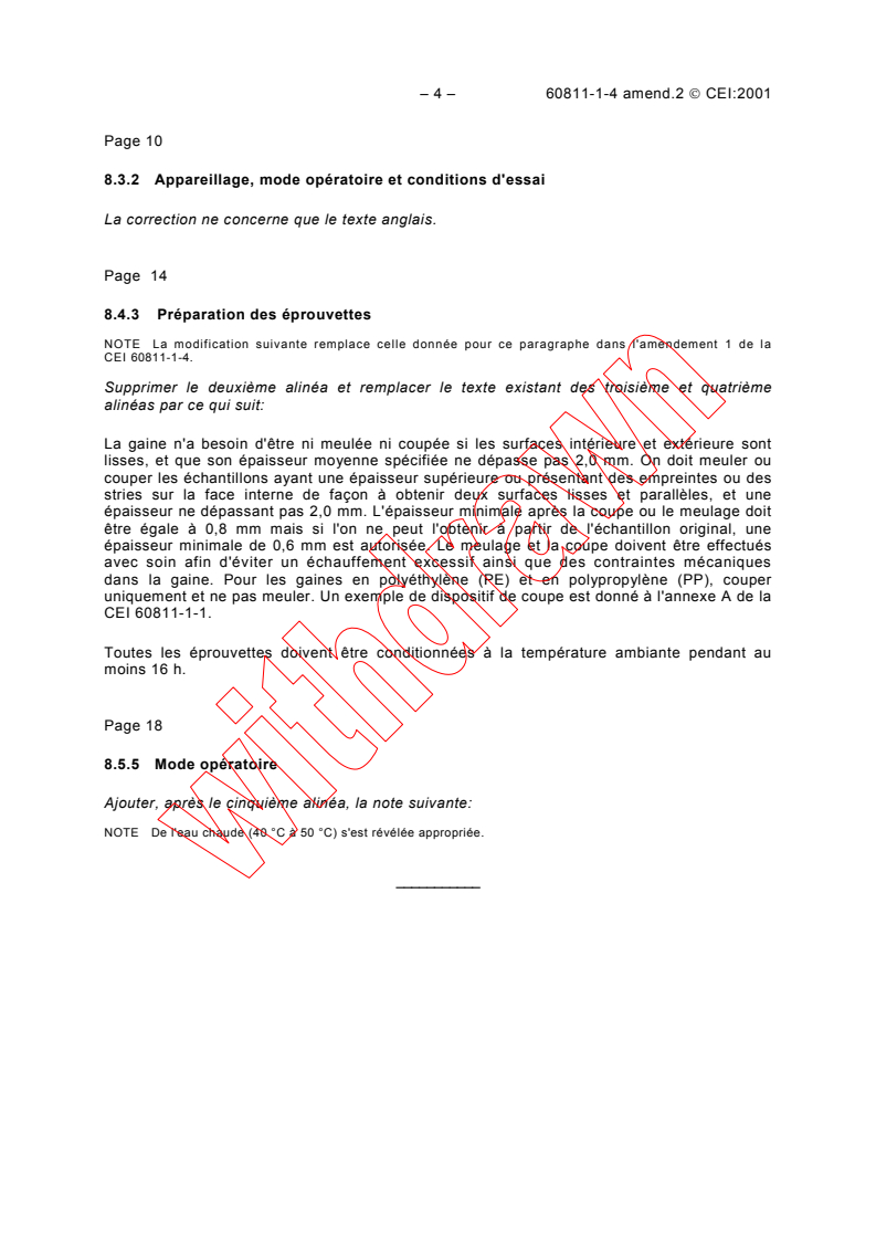 IEC 60811-1-4:1985/AMD2:2001 IEC 60811-1-4:1985/AMD2:2001 - Amendment 2 - Common test methods for insulating and sheathing materials of electric cables - Part 1: Methods for general application - Section Four: Tests at low temperature
Released:7/10/2001 - Page 4 preview