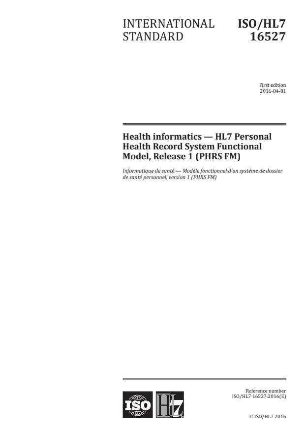 ISO/HL7 16527:2016 - Health informatics -- HL7 Personal Health Record System Functional Model, Release 1 (PHRS FM)