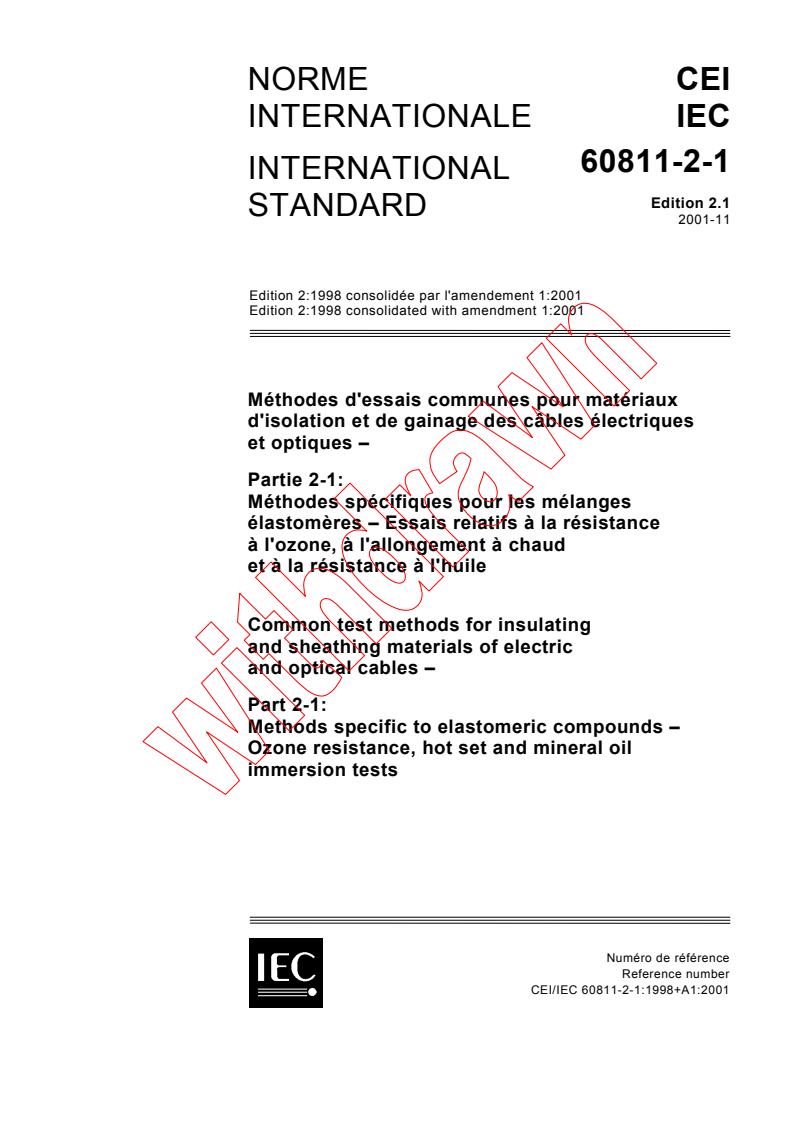 IEC 60811-2-1:1998+AMD1:2001 CSV - Common test methods for insulating and sheathing materials of electric and optical cables - Part 2-1: Methods specific to elastomeric compounds - Ozone resistance, hot set and mineral oil immersion tests
Released:11/15/2001
Isbn:2831859387