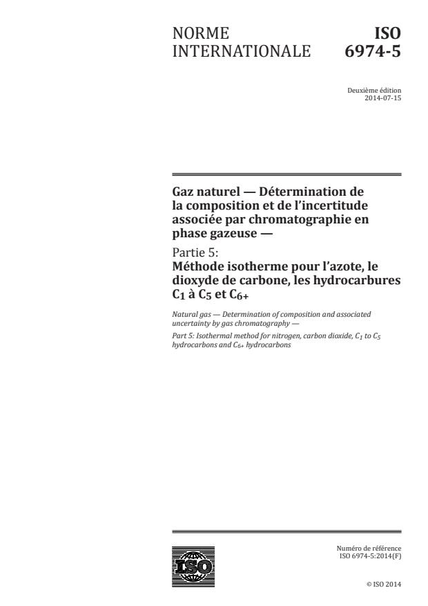 ISO 6974-5:2014 - Gaz naturel -- Détermination de la composition et de l'incertitude associée par chromatographie en phase gazeuse