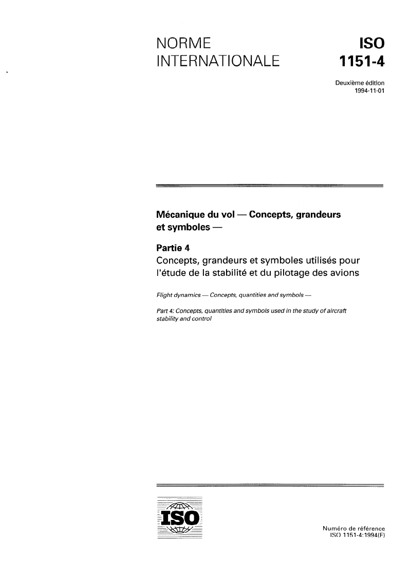 ISO 1151-4:1994 - Mécanique du vol — Concepts, grandeurs et symboles — Partie 4: Concepts, grandeur et symboles utilisés pour l'étude de la stabilité et du pilotage des avions
Released:11/3/1994