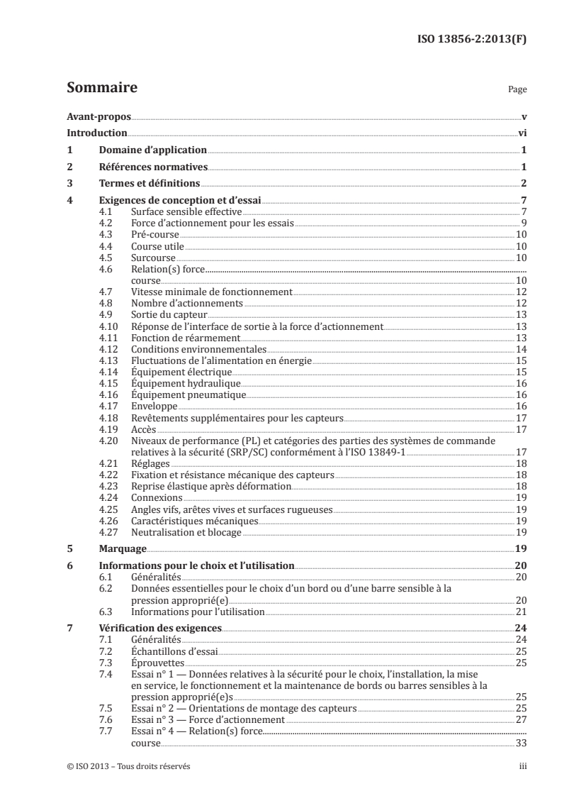 ISO 13856-2:2013 ISO 13856-2:2013 - Sécurité des machines — Dispositifs de protection sensibles à la pression — Partie 2: Principes généraux de conception et d'essai des bords et barres sensibles à la pression
Released:4/12/2013 - Page 3 preview