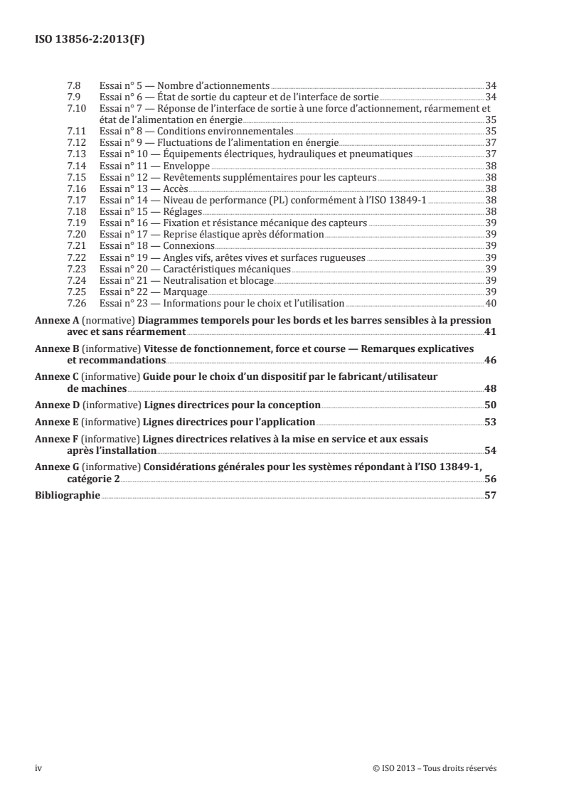 ISO 13856-2:2013 ISO 13856-2:2013 - Sécurité des machines — Dispositifs de protection sensibles à la pression — Partie 2: Principes généraux de conception et d'essai des bords et barres sensibles à la pression
Released:4/12/2013 - Page 4 preview