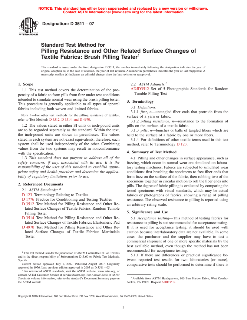 ASTM D3511-07 - Standard Test Method for Pilling Resistance and Other Related Surface Changes of Textile Fabrics: Brush Pilling Tester