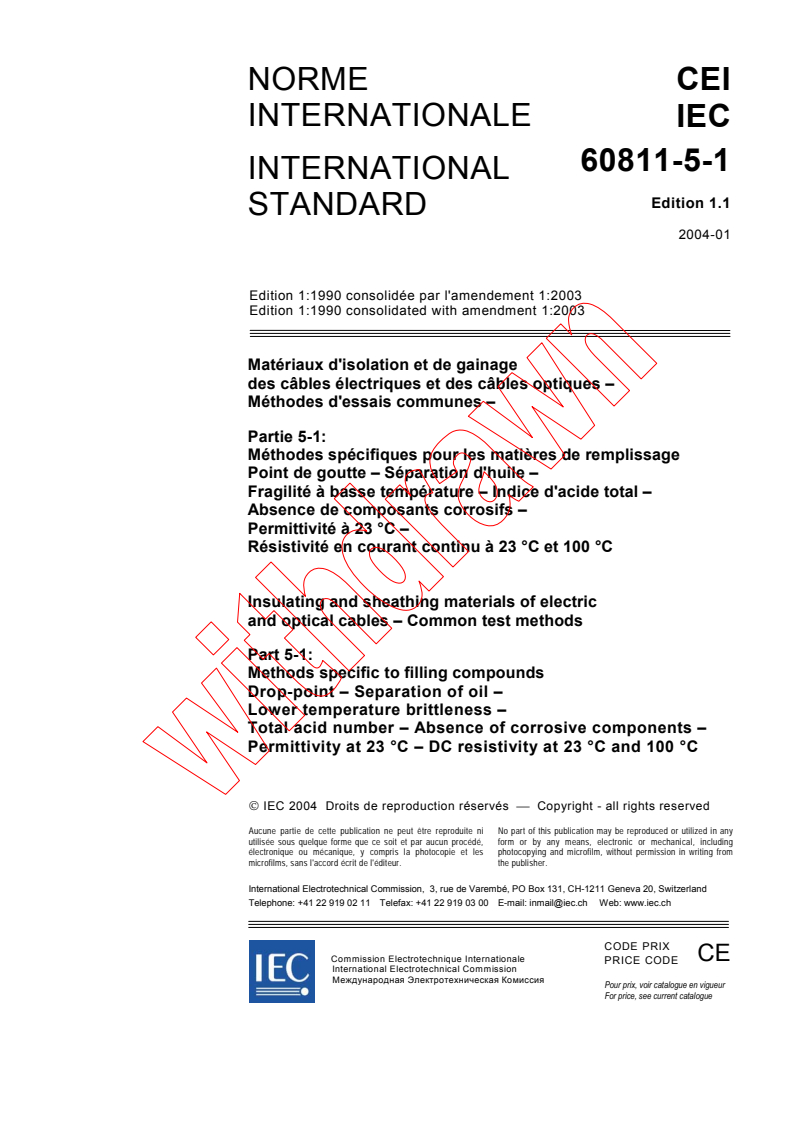 IEC 60811-5-1:1990+AMD1:2003 CSV - Insulating and sheathing materials of electric and optical cables - Common test methods - Part 5-1: Methods specific to filling compounds - Drop-point - Separation of oil - Lower temperature brittleness - Total acid number - Absence of corrosive components - Permittivity at 23 °C - DC resistivity at 23 °C and 100 °C
Released:1/29/2004
Isbn:2831873614