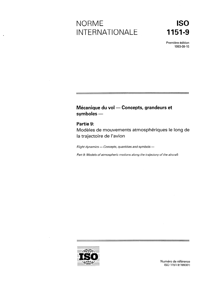 ISO 1151-9:1993 - Mécanique du vol — Concepts, grandeurs et symboles — Partie 9: Modèles de mouvements atmosphériques le long de la trajectoire de l'avion
Released:9/16/1993