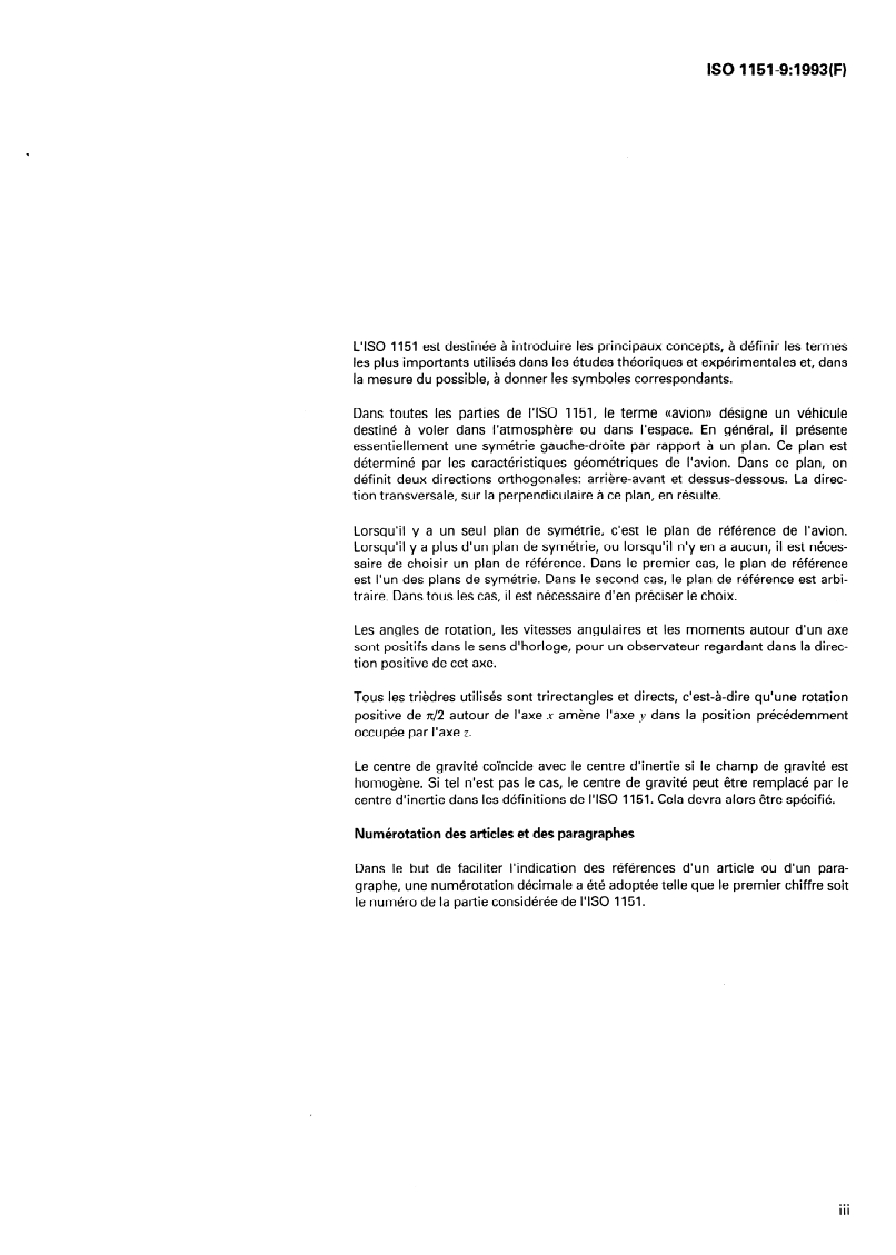 ISO 1151-9:1993 - Mécanique du vol — Concepts, grandeurs et symboles — Partie 9: Modèles de mouvements atmosphériques le long de la trajectoire de l'avion
Released:9/16/1993