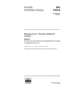 ISO 1151-9:1993 - Mécanique du vol — Concepts, grandeurs et symboles — Partie 9: Modèles de mouvements atmosphériques le long de la trajectoire de l'avion
Released:9/16/1993 - Page 1 preview