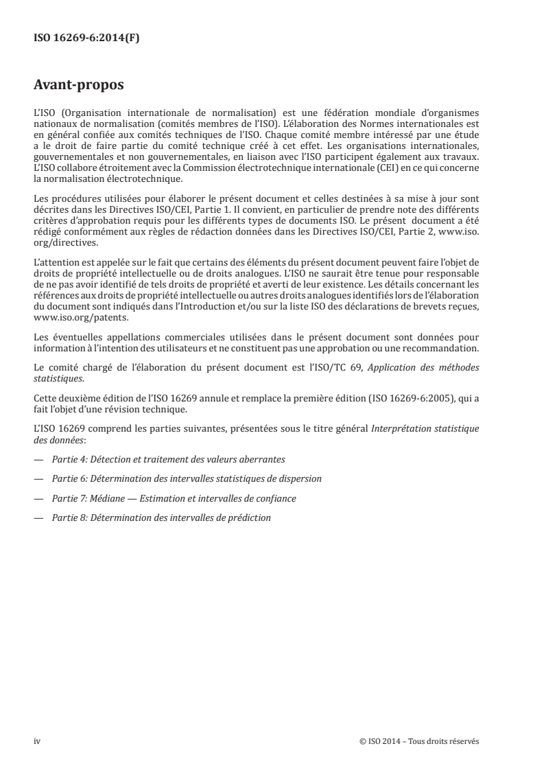ISO 16269-6:2014 ISO 16269-6:2014 - Interprétation statistique des données — Partie 6: Détermination des intervalles statistiques de dispersion
Released:1/23/2014 - Page 4 preview