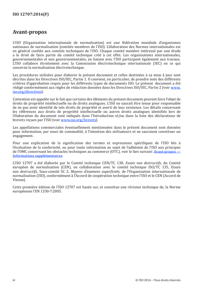ISO 12707:2016 ISO 12707:2016 - Essais non destructifs — Magnétoscopie — Vocabulaire
Released:2/25/2016 - Page 4 preview