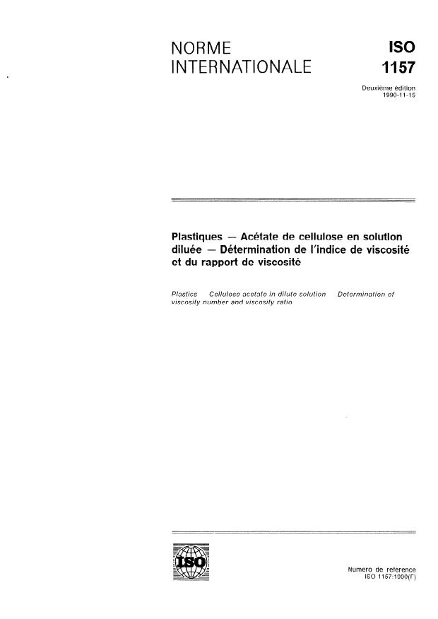 ISO 1157:1990 ISO 1157:1990 - Plastiques -- Acétate de cellulose en solution diluée -- Détermination de l'indice de viscosité et du rapport de viscosité - Page 1 preview