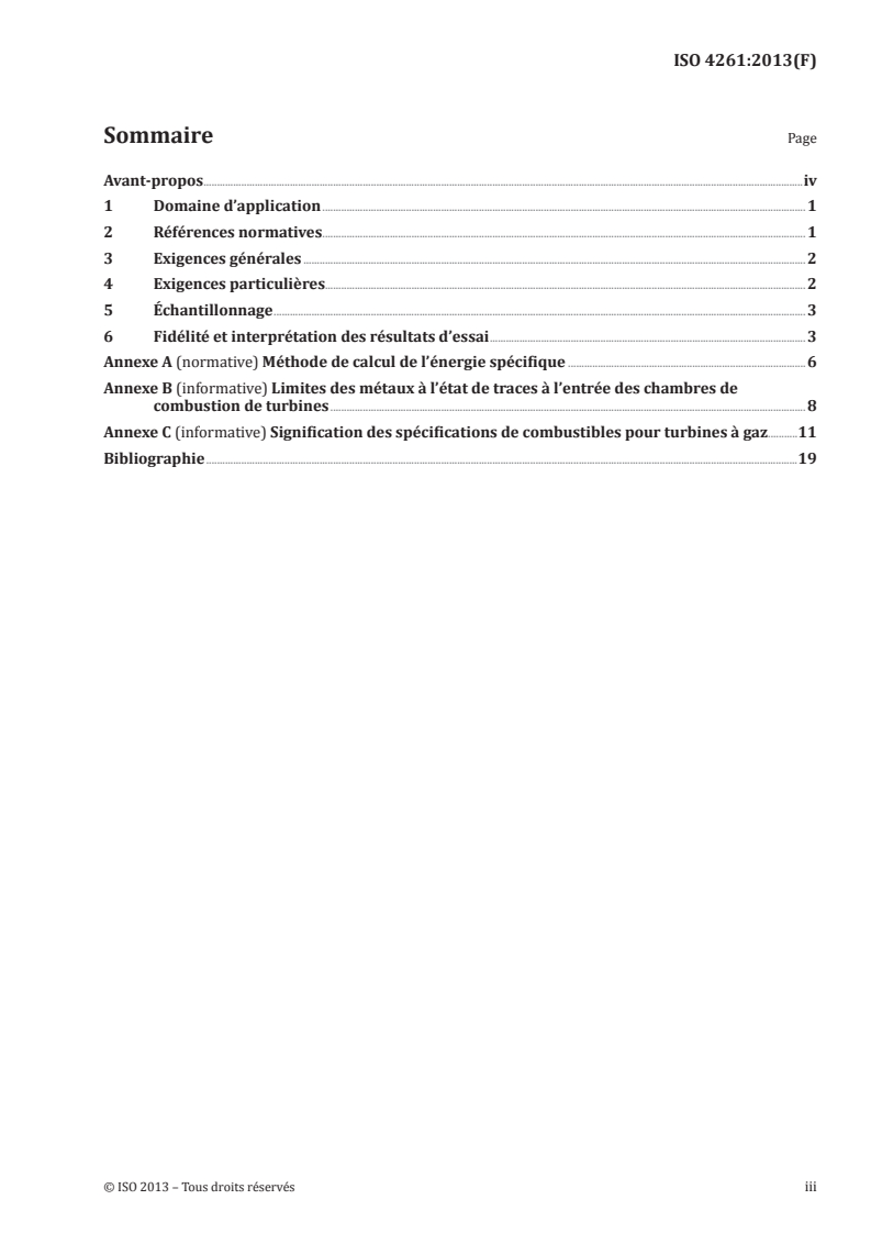 ISO 4261:2013 - Produits pétroliers — Combustibles (classe F) — Spécifications des combustibles pour turbines à gaz en service dans l'industrie et la marine
Released:8/21/2013