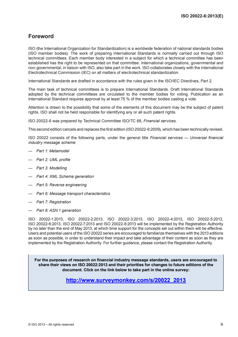 ISO 20022-6:2013 - Financial services — Universal financial industry message scheme — Part 6: Message transport characteristics
Released:5/7/2013