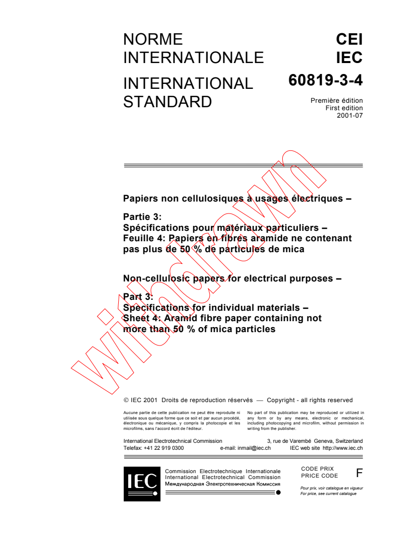 IEC 60819-3-4:2001 - Non-cellulosic papers for electrical purposes - Part 3: Specifications for individual materials - Sheet 4: Aramid fibre paper containing not more than 50 % of mica particles
Released:7/4/2001
Isbn:2831858747
