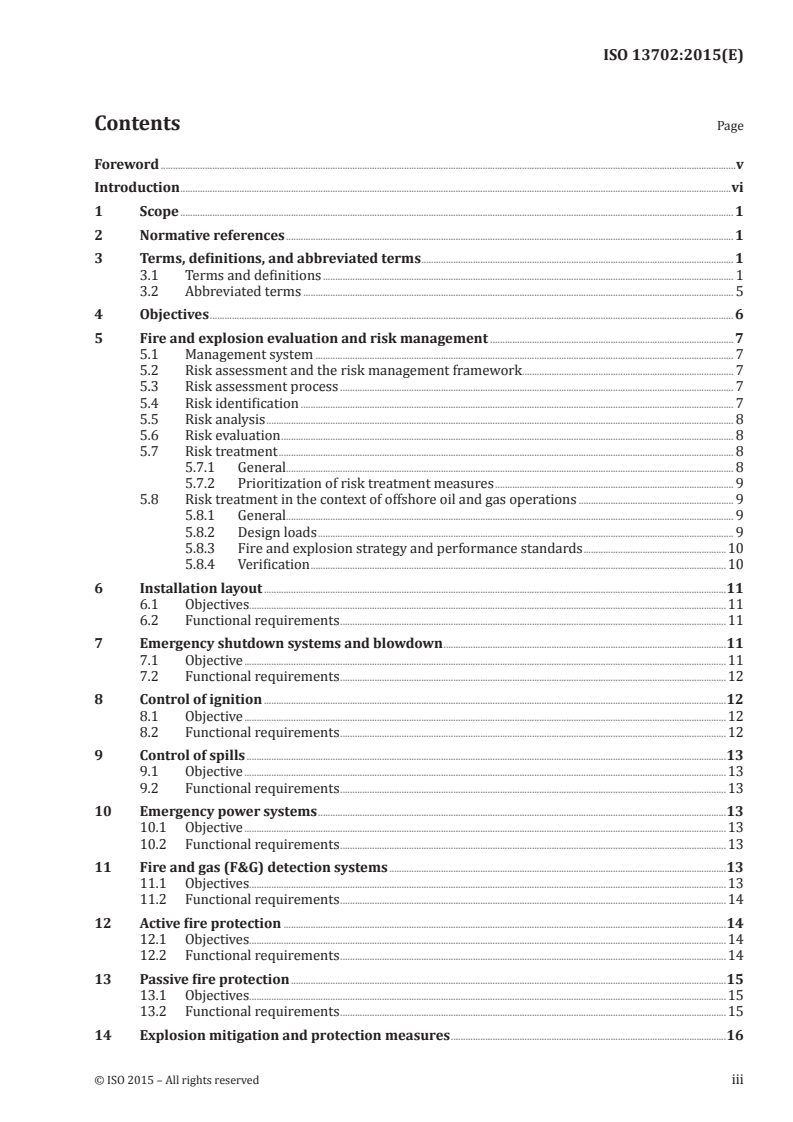 ISO 13702:2015 ISO 13702:2015 - Petroleum and natural gas industries — Control and mitigation of fires and explosions on offshore production installations — Requirements and guidelines
Released:7/16/2015 - Page 3 preview