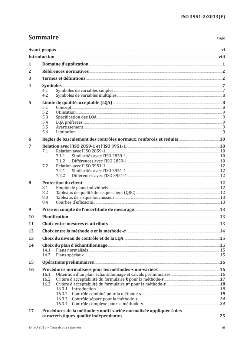 ISO 3951-2:2013 - Règles d'échantillonnage pour les contrôles par mesures — Partie 2: Spécification générale pour les plans d'échantillonnage simples indexés d'après une limite de qualité acceptable (LQA) pour le contrôle lot par lot de caractéristiques-qualité indépendantes
Released:12/6/2016