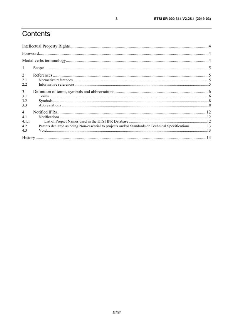 ETSI SR 000 314 V2.25.1 (2019-03) ETSI SR 000 314 V2.25.1 (2019-03) - Intellectual Property Rights (IPRs); Essential, or potentially Essential, IPRs notified to ETSI in respect of ETSI standards