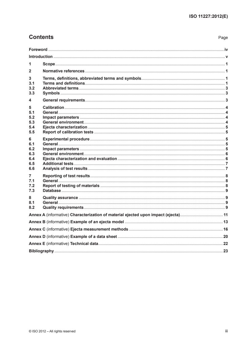 ISO 11227:2012 - Space systems — Test procedure to evaluate spacecraft material ejecta upon hypervelocity impact
Released:9/11/2012
