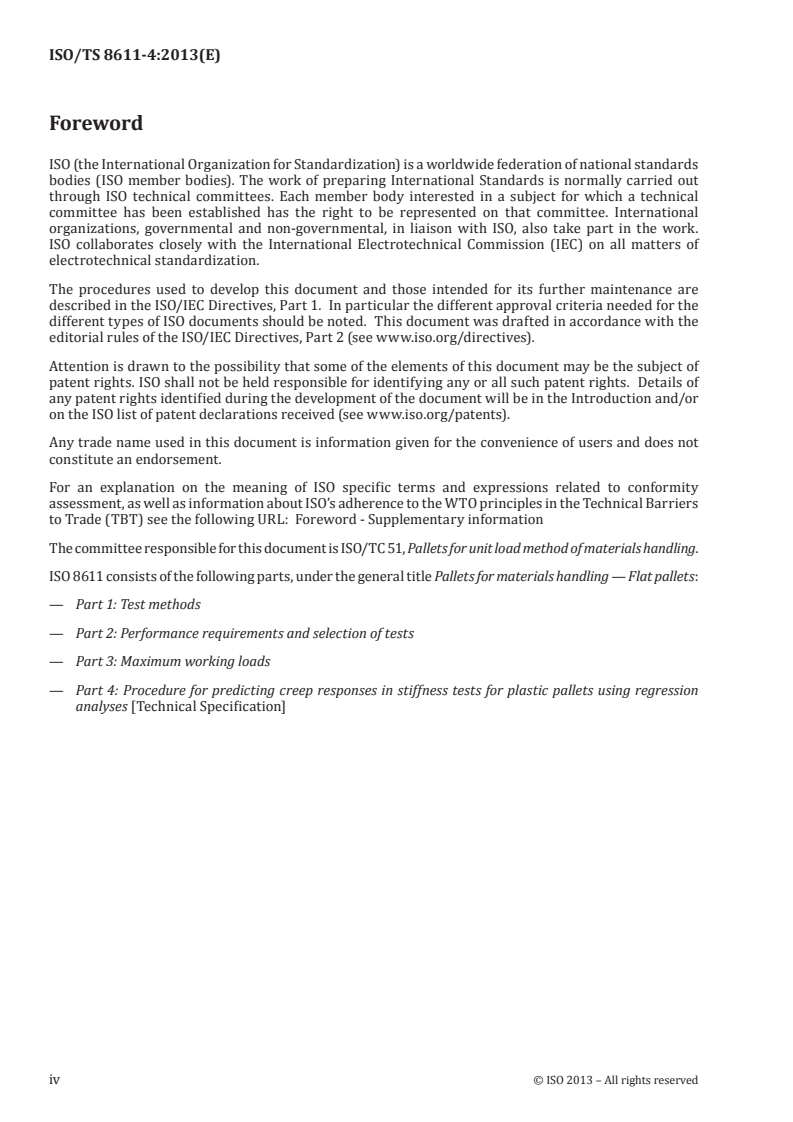 ISO/TS 8611-4:2013 ISO/TS 8611-4:2013 - Pallets for materials handling — Flat pallets — Part 4: Procedure for predicting creep responses in stiffness tests for plastic pallets using regression analyses
Released:9/25/2013 - Page 4 preview