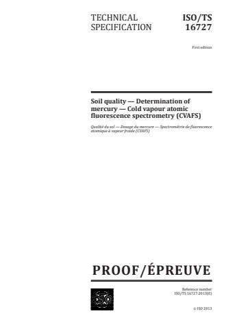 ISO/TS 16727:2013 - Soil quality -- Determination of mercury -- Cold vapour atomic fluorescence spectrometry (CVAFS)