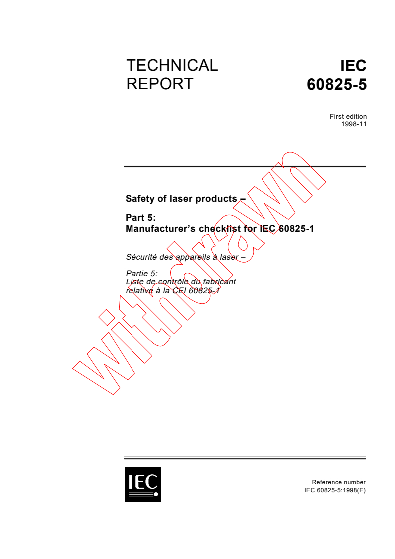 IEC TR 60825-5:1998 - Safety of laser products - Part 5: Manufacturer's checklist for IEC 60825-1
Released:11/6/1998
Isbn:2831845297