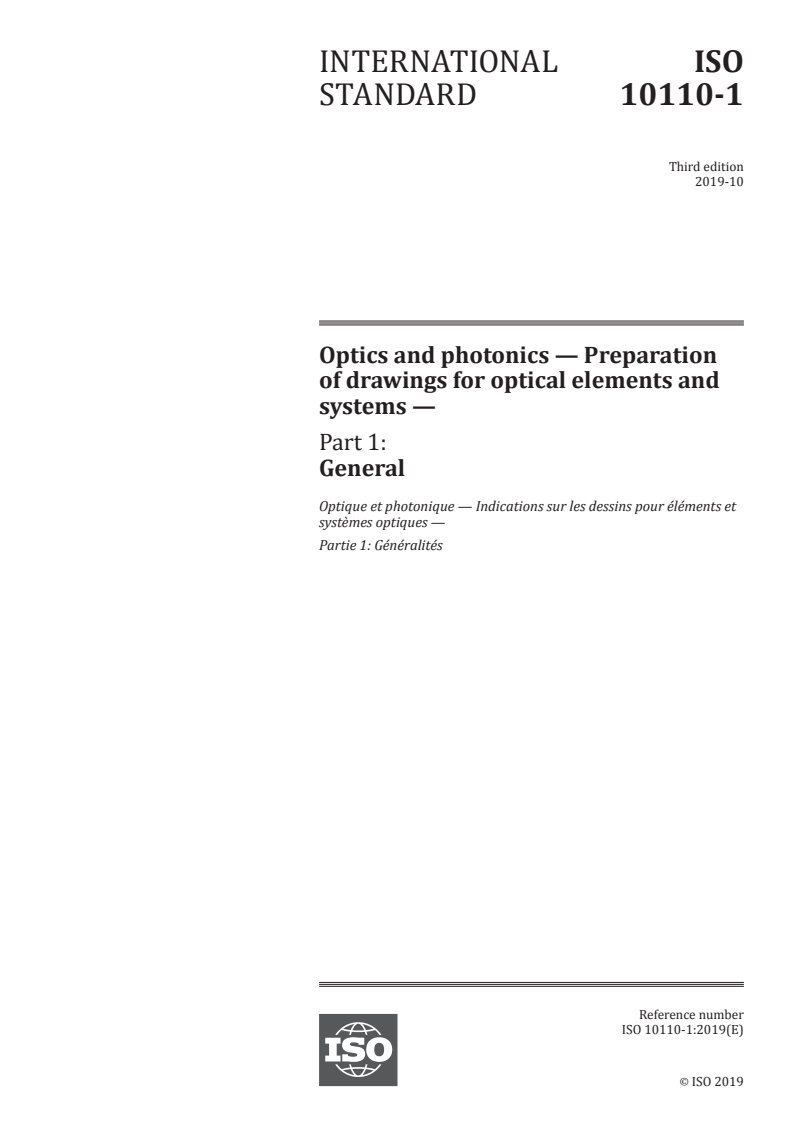 ISO 10110-1:2019 - Optics and photonics — Preparation of drawings for optical elements and systems — Part 1: General
Released:10/10/2019