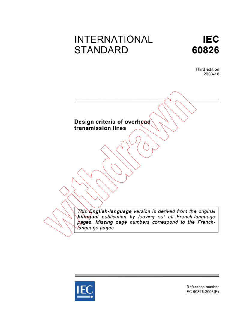 IEC 60826:2003 - Design criteria of overhead transmission lines
Released:10/10/2003