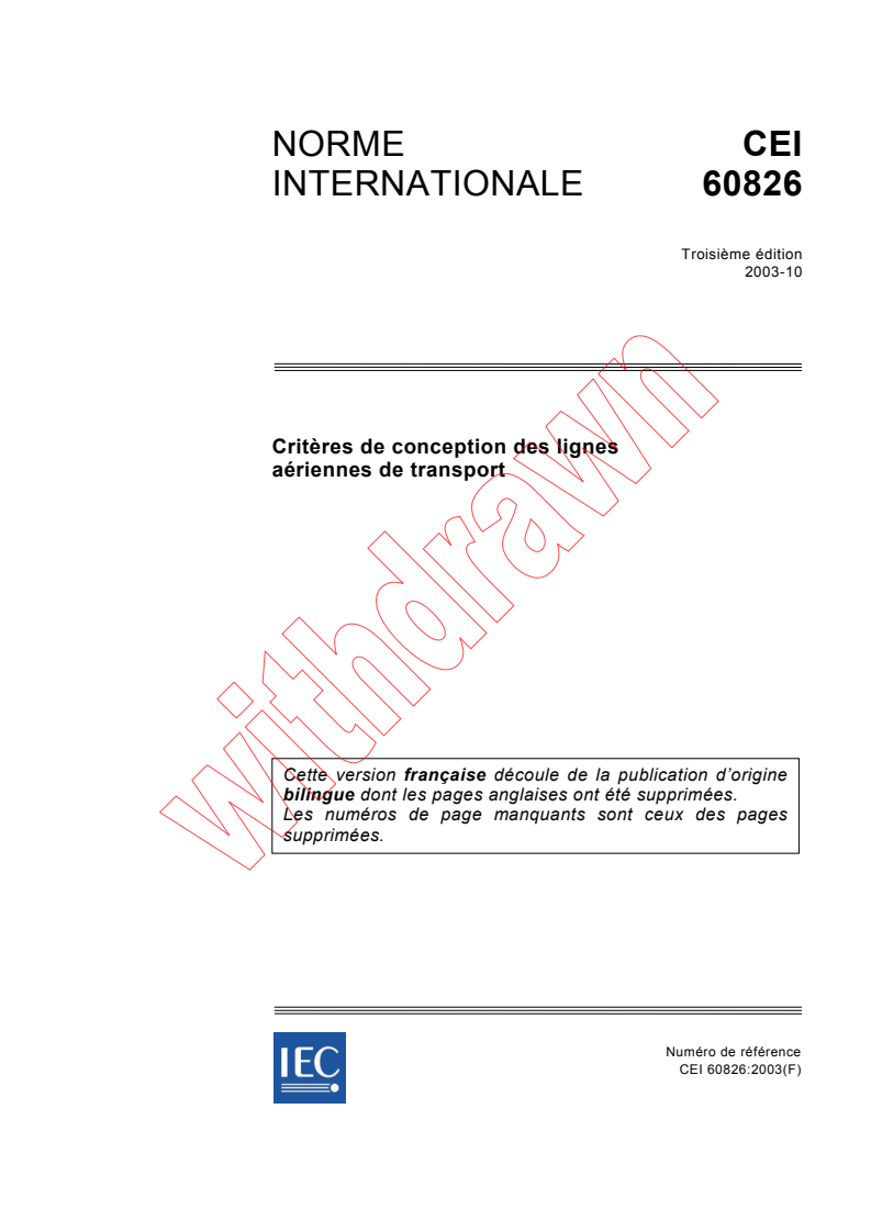 IEC 60826:2003 - Critères de conception des lignes aériennes de transport
Released:10/10/2003